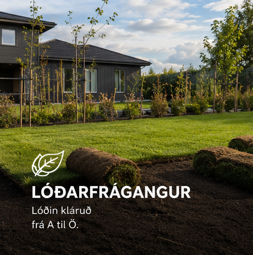 Lóðarfrágangur – þjónusta Lóðarvinnu ehf.